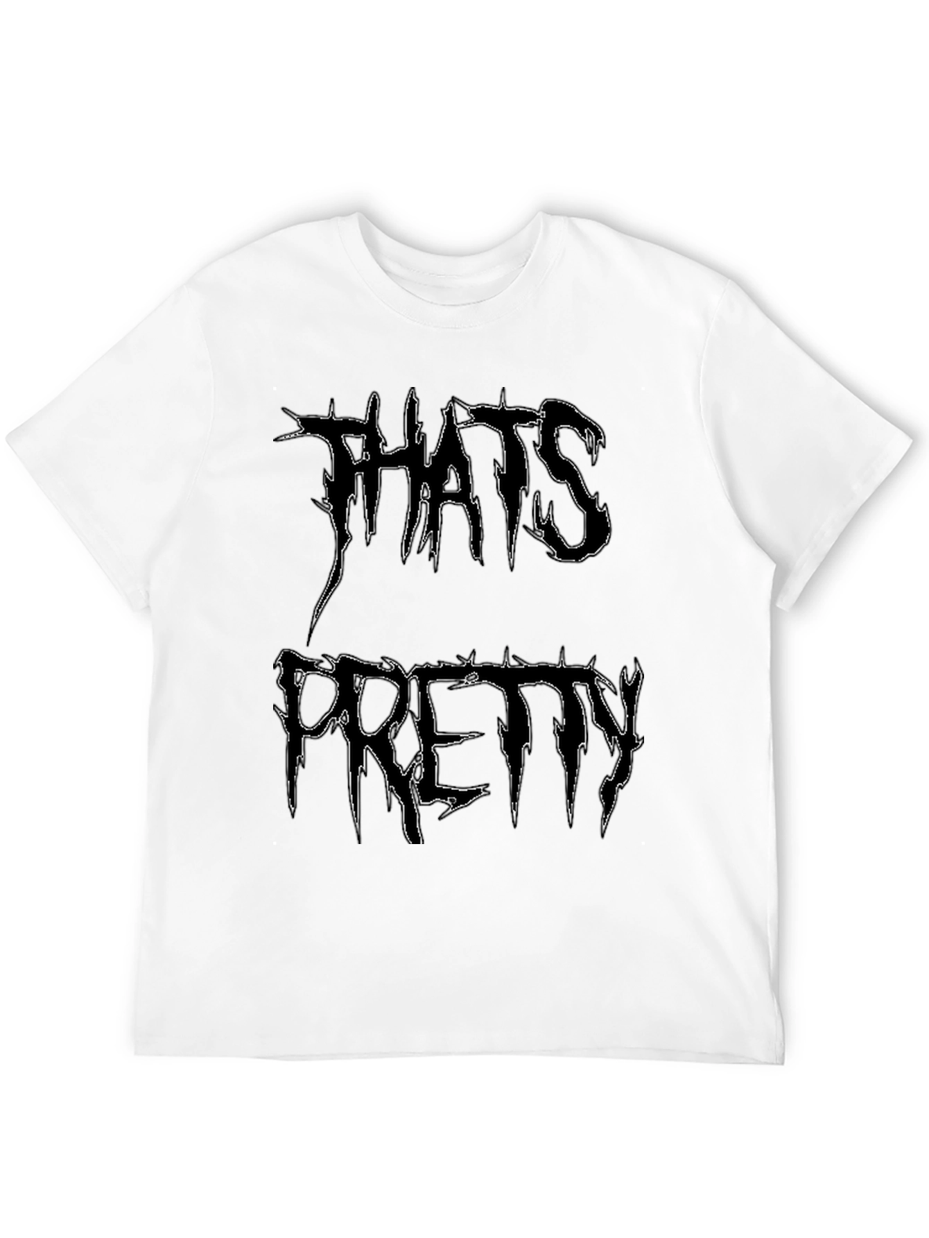 Thats Pretty Black Graphic T-Shirt