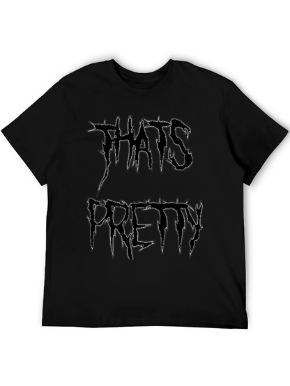 Thats Pretty Black Graphic T-Shirt