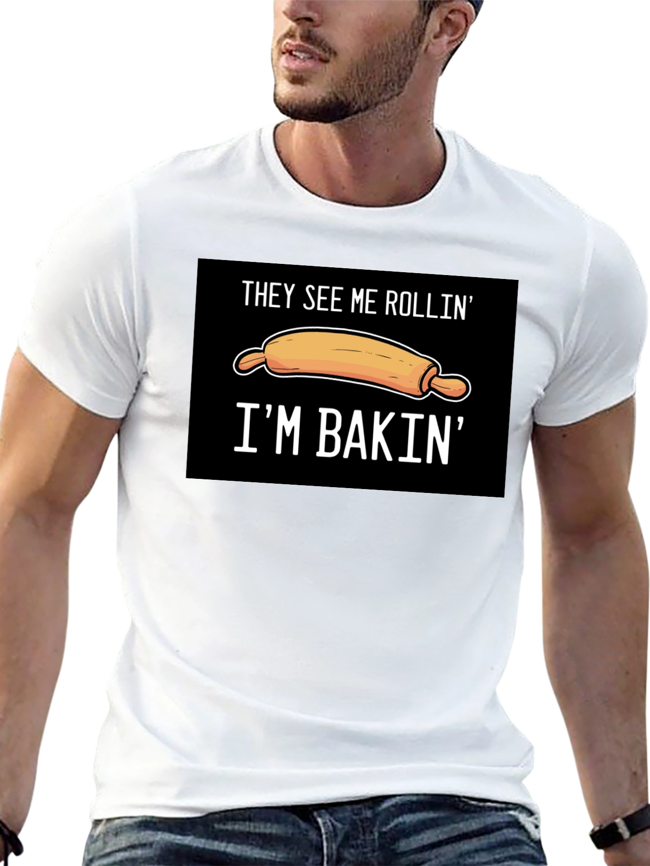 They See Me Rollin Im Bakin T-Shirt