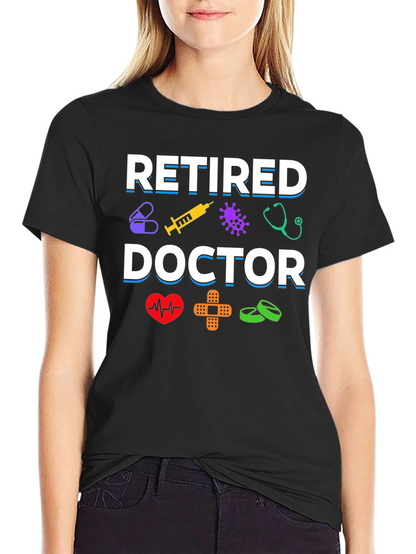 Retired Doctor Graphic T-Shirt
