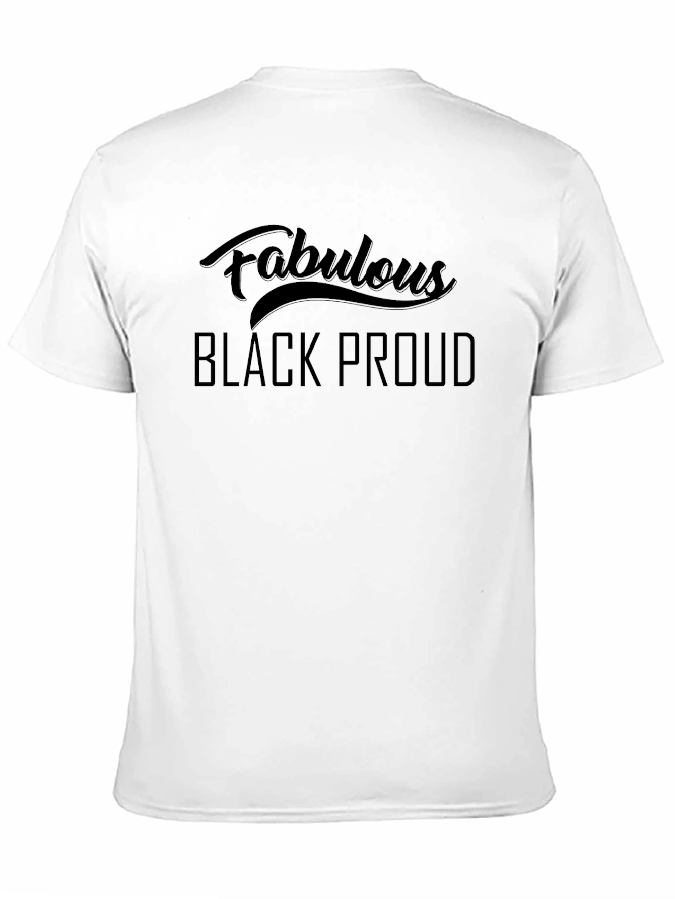 Fabulous Black Proud T-Shirt