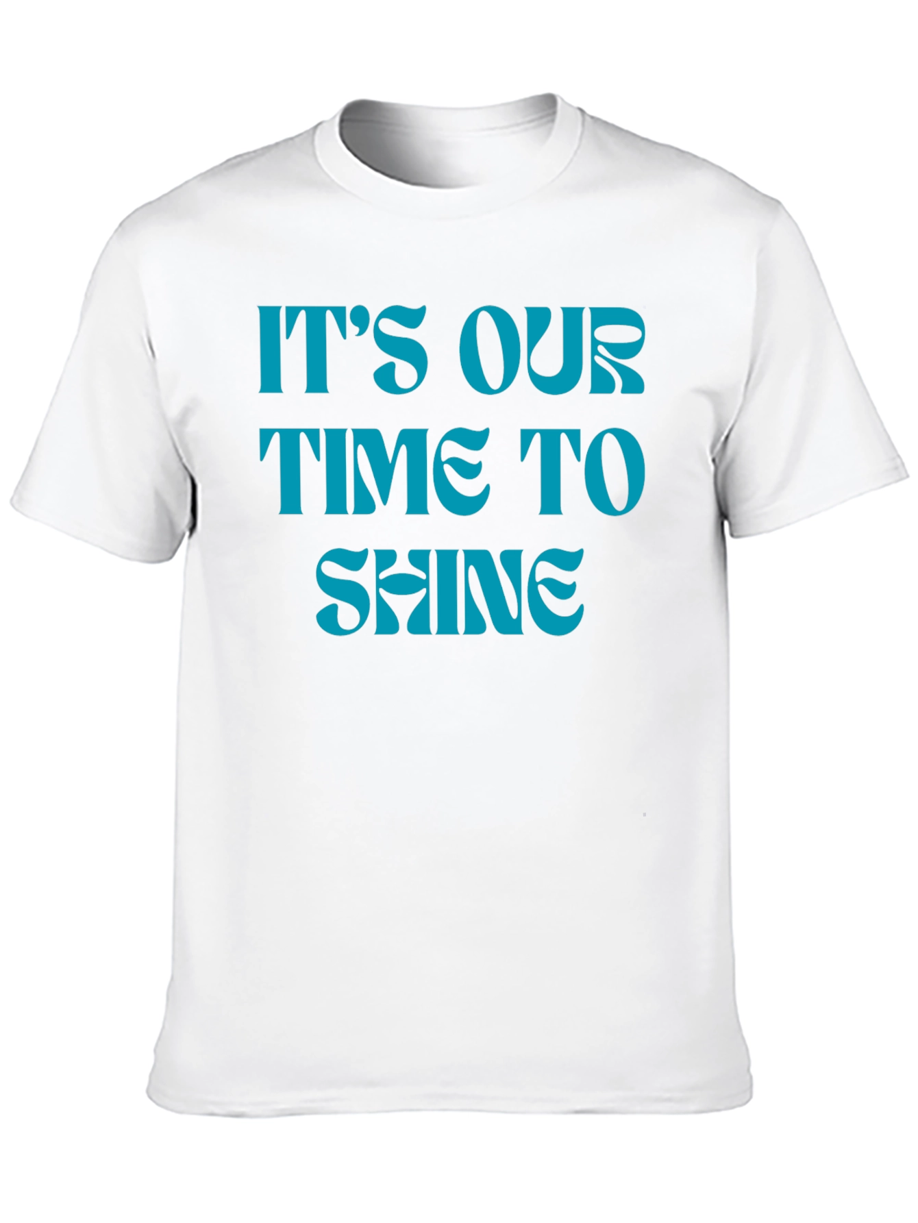 Its Our Time to Shine Black T-Shirt