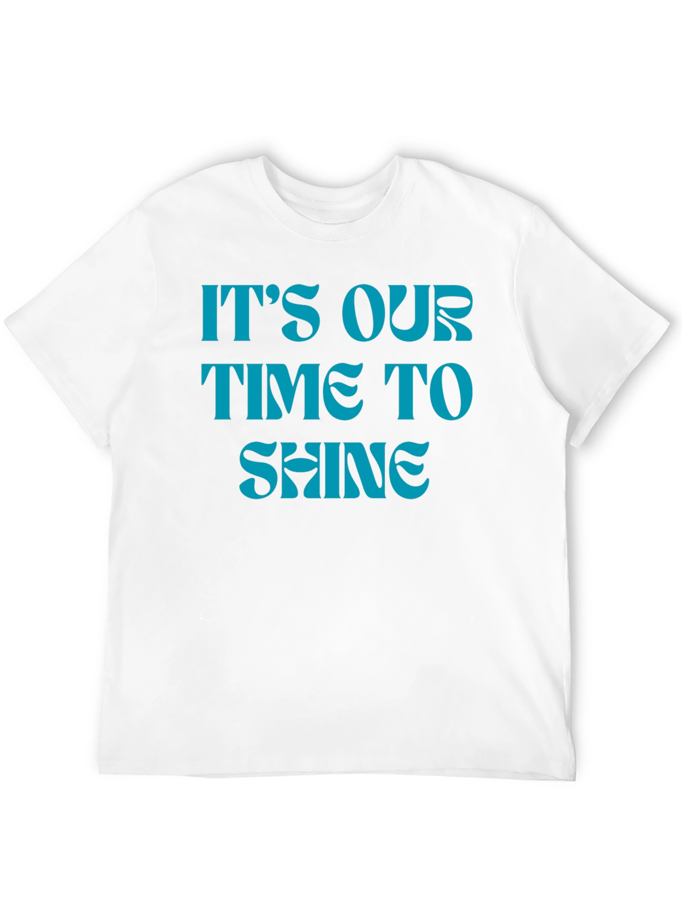 Its Our Time to Shine Black T-Shirt