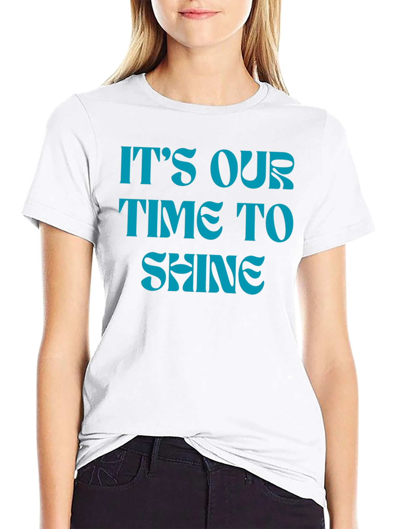 Its Our Time to Shine Black T-Shirt