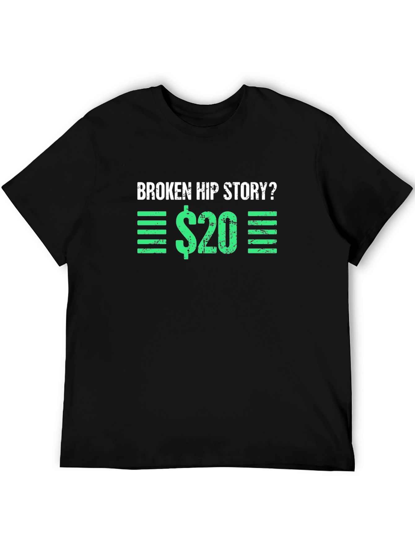 Broken Hip Story T-Shirt - Funny Graphic Tee