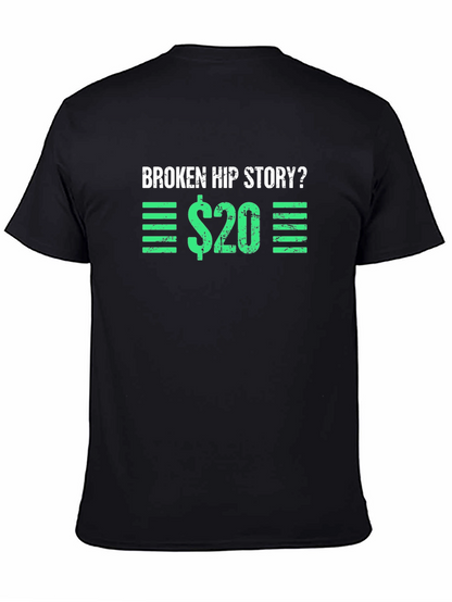 Broken Hip Story T-Shirt - Funny Graphic Tee