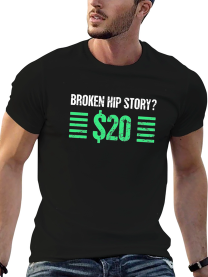 Broken Hip Story T-Shirt - Funny Graphic Tee