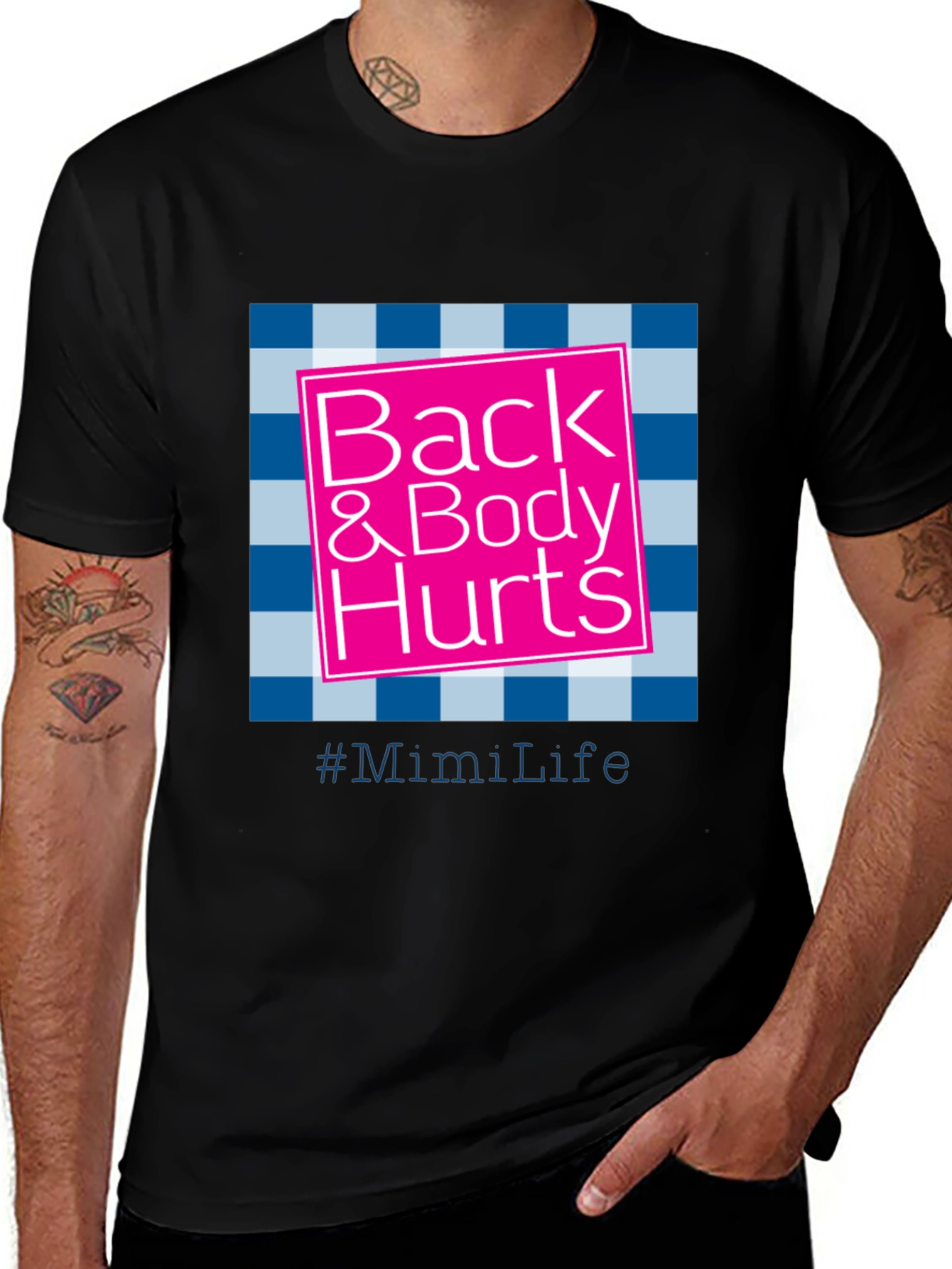 Back & Body Hurts T-Shirt - #MimiLife