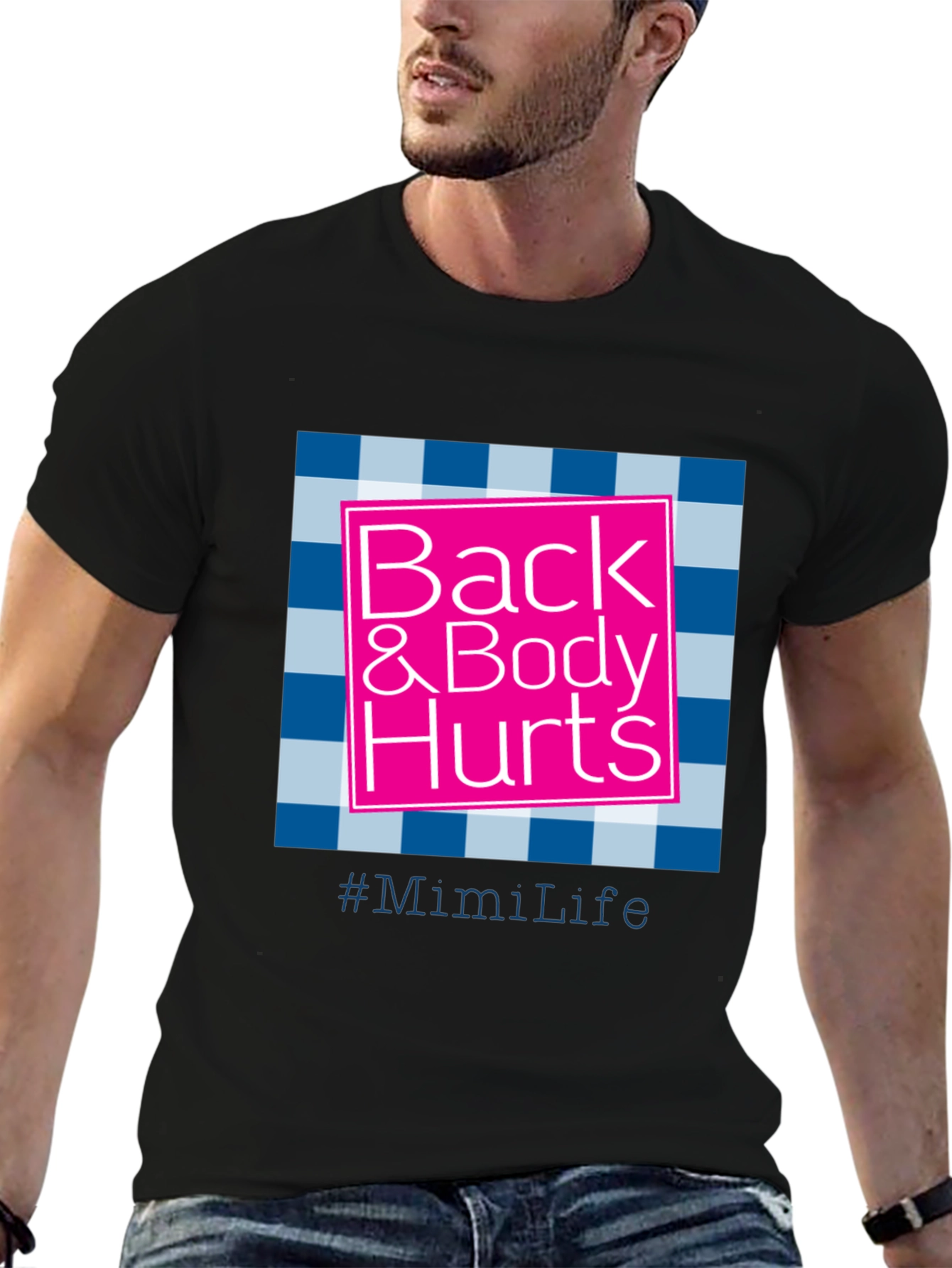 Back & Body Hurts T-Shirt - #MimiLife