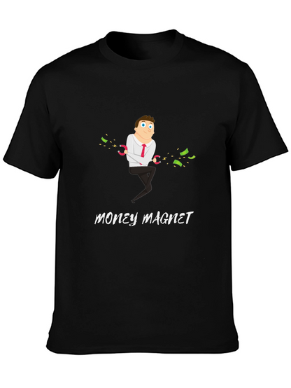 Money Magnet Graphic T-Shirt - Funny & Unique Design