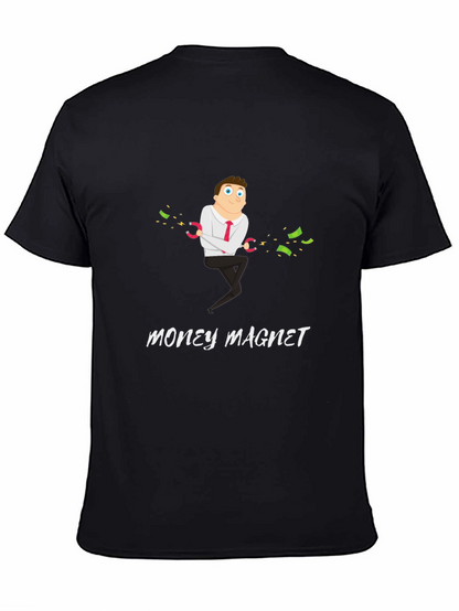 Money Magnet Graphic T-Shirt - Funny & Unique Design