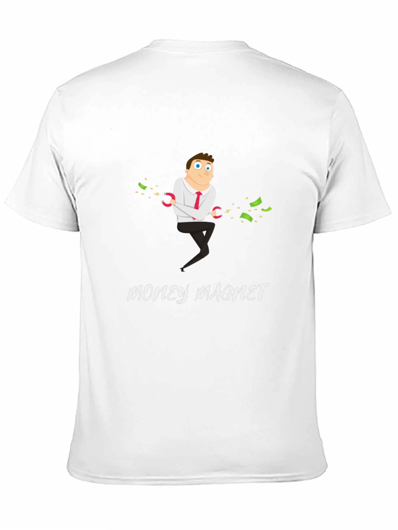 Money Magnet Graphic T-Shirt - Funny & Unique Design
