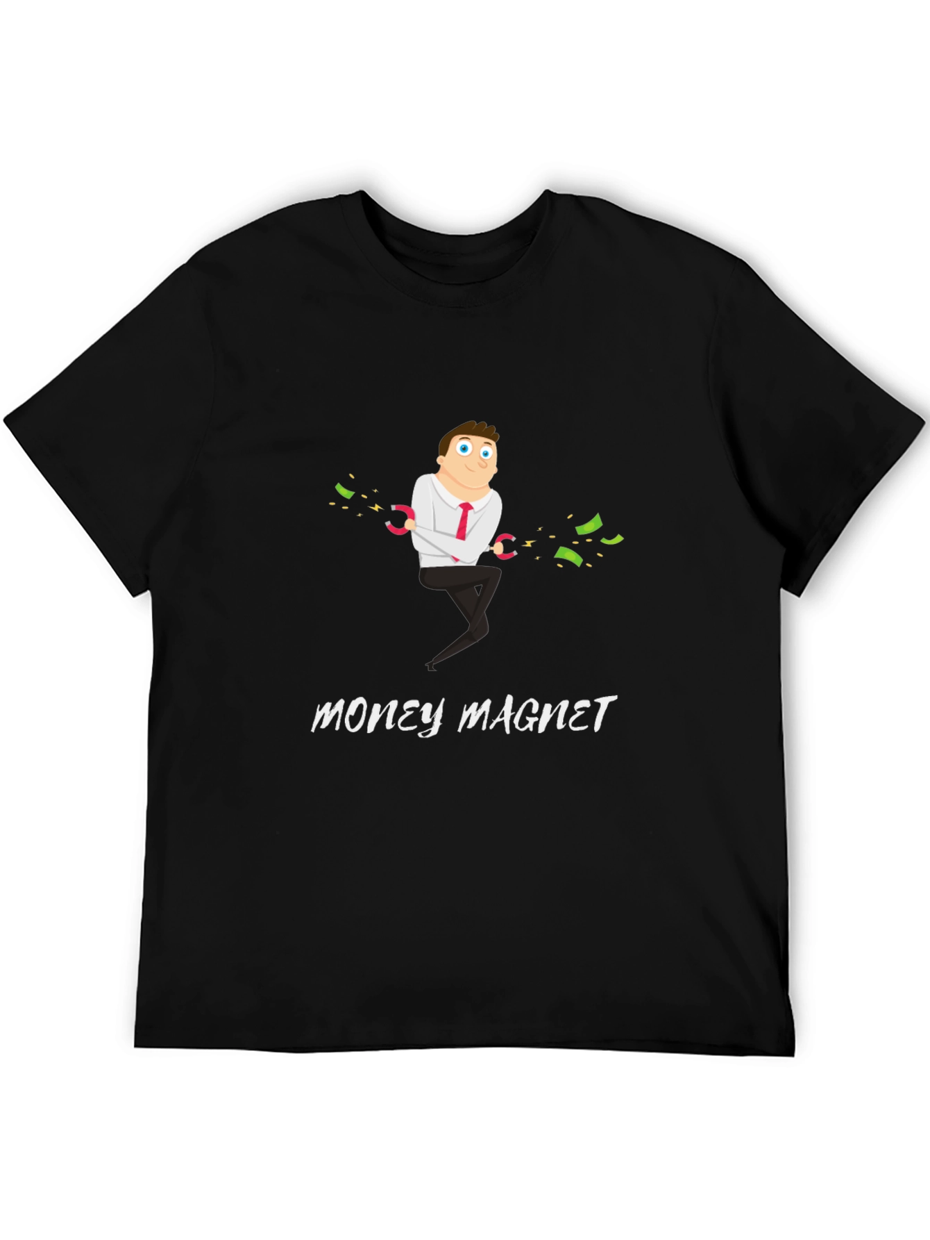 Money Magnet Graphic T-Shirt - Funny & Unique Design