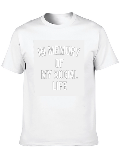 In Memory of My Social Life T-Shirt