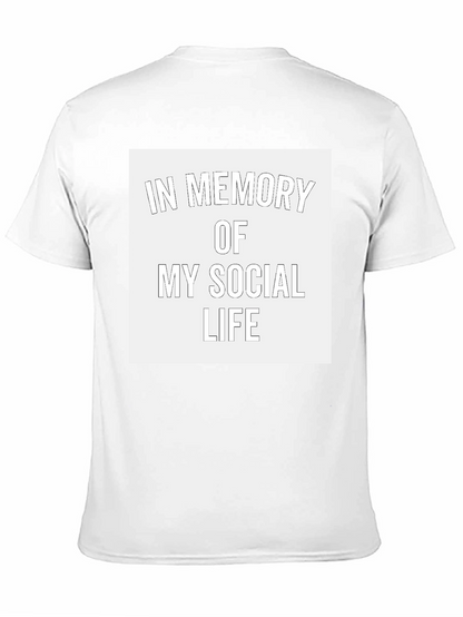 In Memory of My Social Life T-Shirt