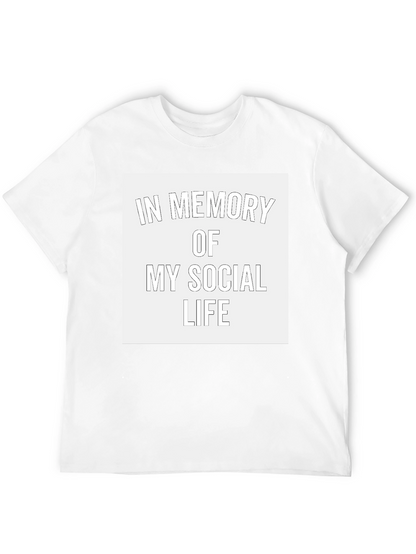 In Memory of My Social Life T-Shirt