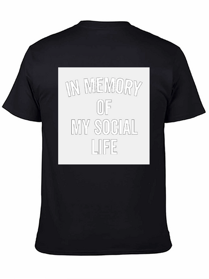 In Memory of My Social Life T-Shirt