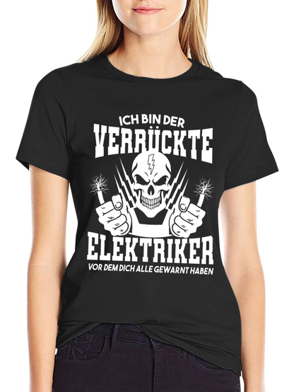 Crazy Electrician T-Shirt