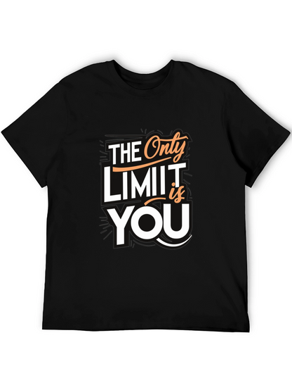 Motivational T-Shirt: The Only Limit is You