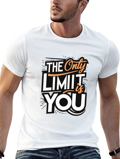 Motivational T-Shirt: The Only Limit is You