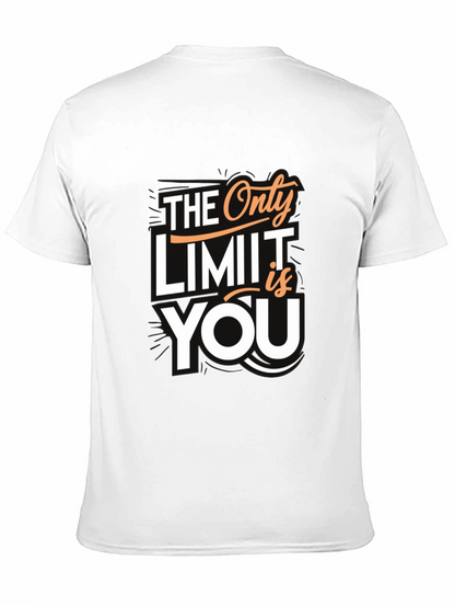 Motivational T-Shirt: The Only Limit is You