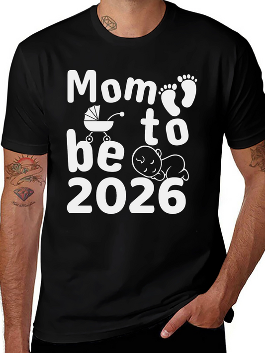 Mom To Be 2026 Graphic Tee
