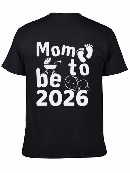 Mom To Be 2026 Graphic Tee