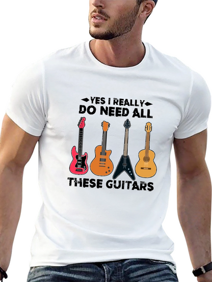 Guitar Lover T-Shirt: Yes I Need All These Guitars!