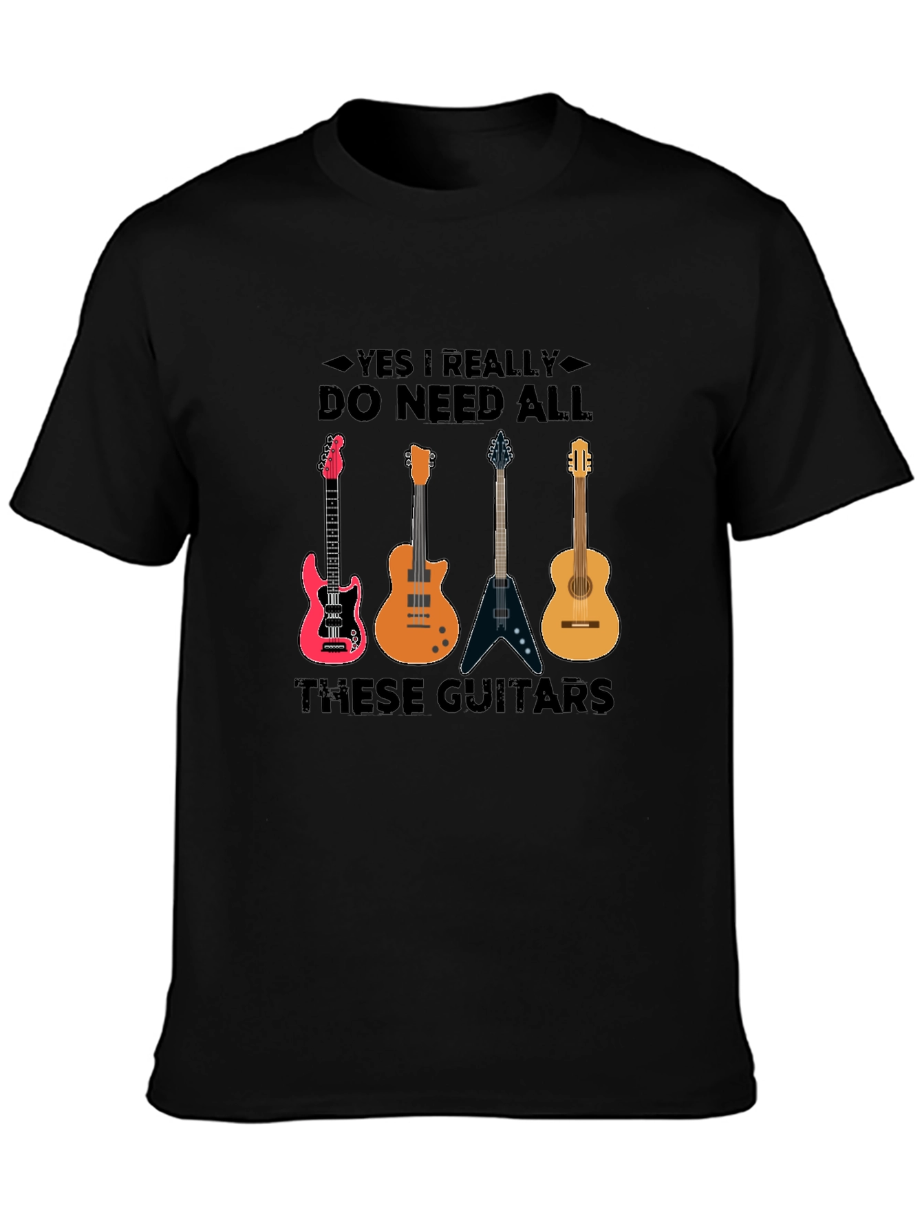 Guitar Lover T-Shirt: Yes I Need All These Guitars!