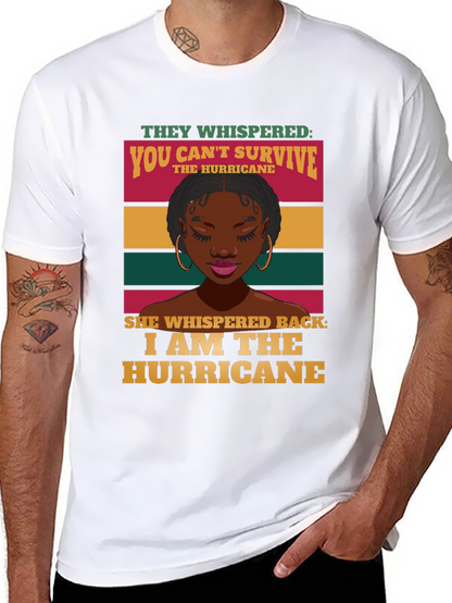 I Am The Hurricane Graphic Tee