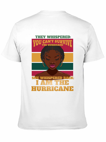 I Am The Hurricane Graphic Tee
