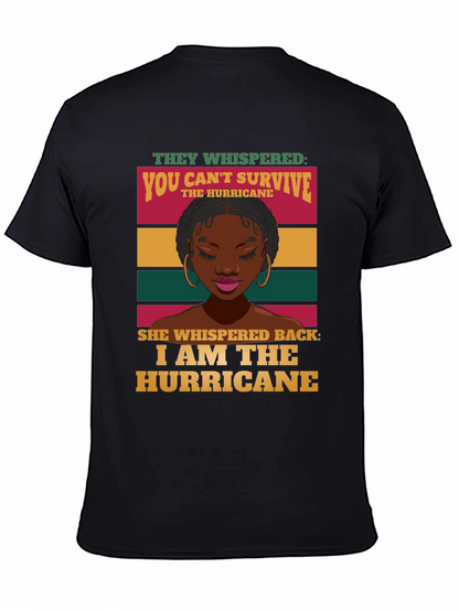I Am The Hurricane Graphic Tee