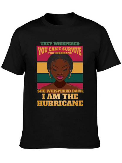 I Am The Hurricane Graphic Tee