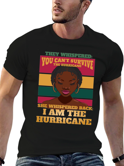 I Am The Hurricane Graphic Tee