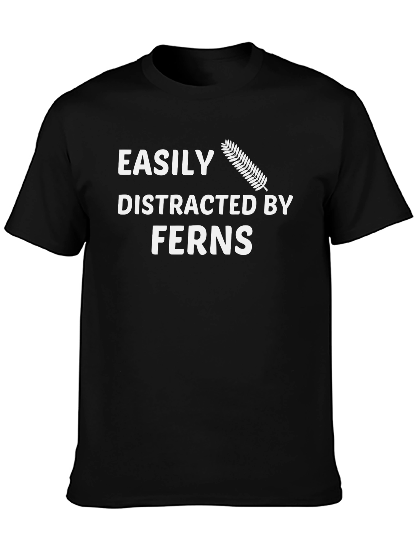Easily Distracted By Ferns Funny T-Shirt