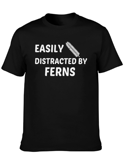 Easily Distracted By Ferns Funny T-Shirt