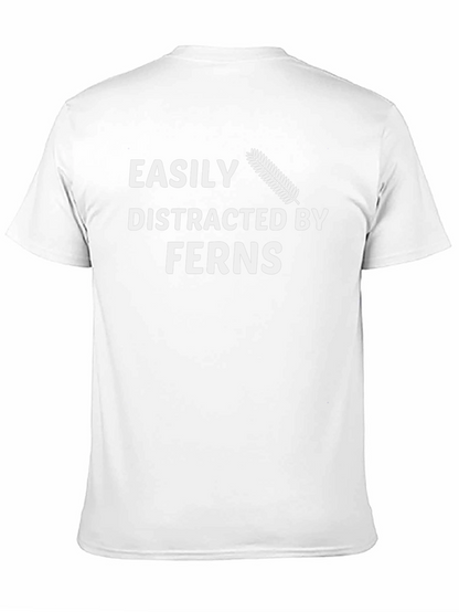 Easily Distracted By Ferns Funny T-Shirt