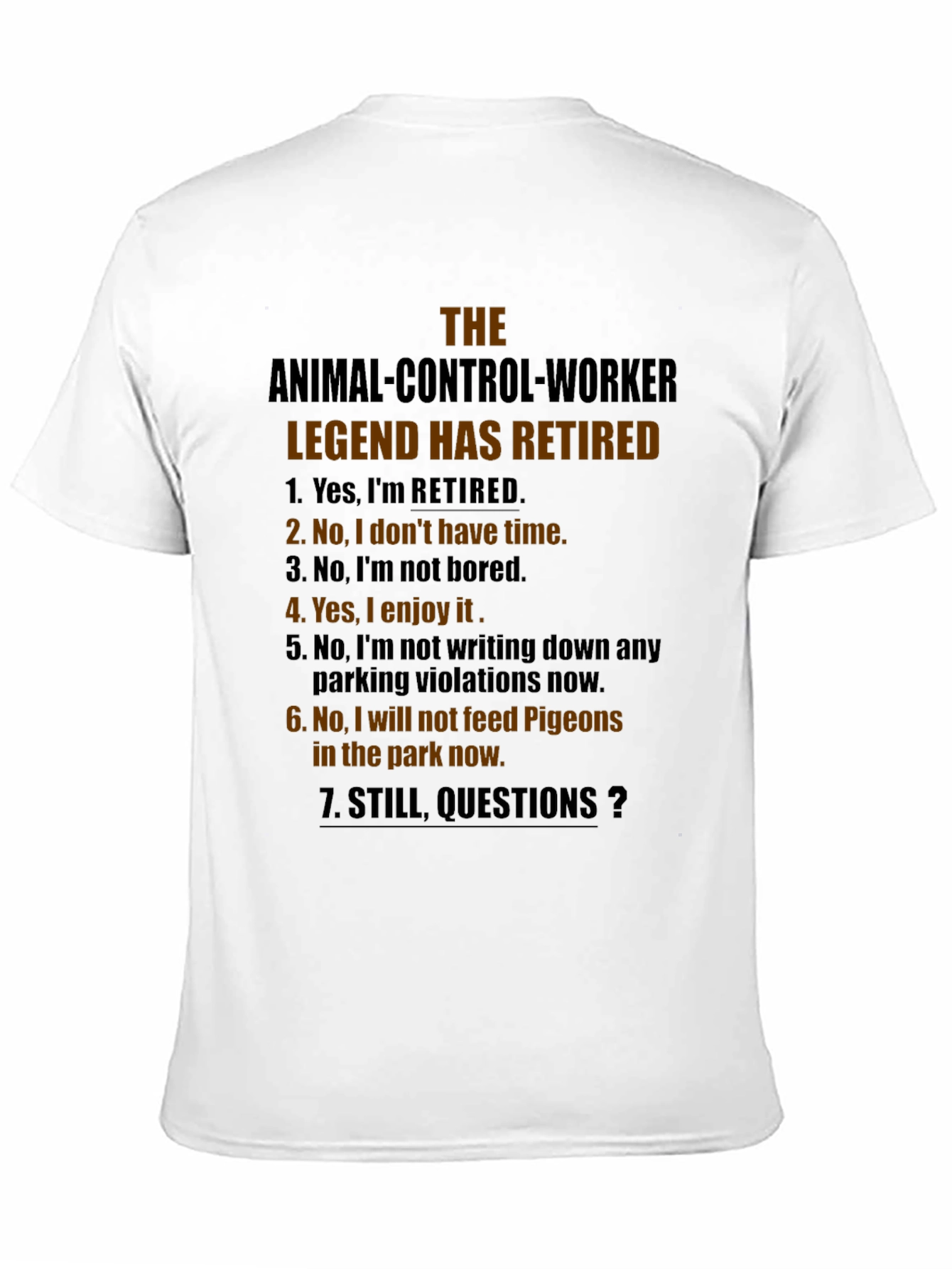 Retired Animal Control Worker Humor T-Shirt