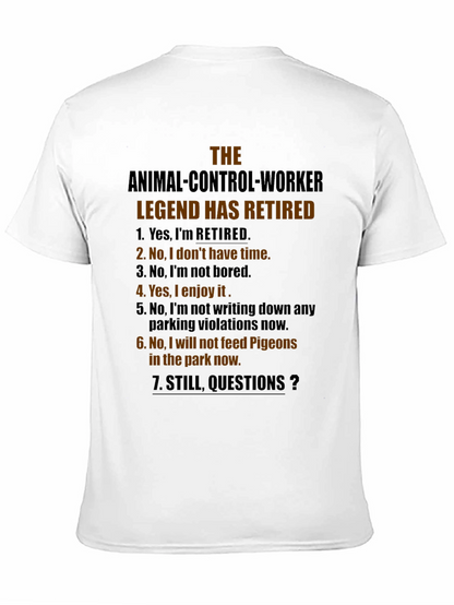 Retired Animal Control Worker Humor T-Shirt