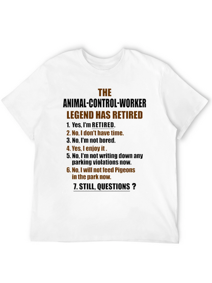 Retired Animal Control Worker Humor T-Shirt