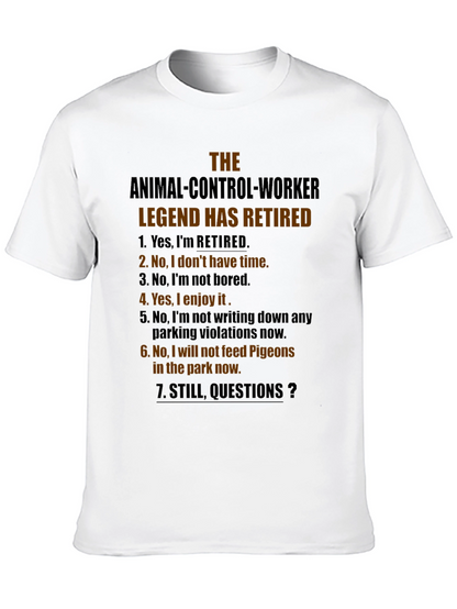Retired Animal Control Worker Humor T-Shirt