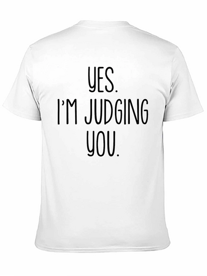 Yes Im Judging You Graphic Tee