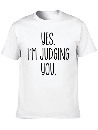 Yes Im Judging You Graphic Tee