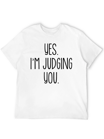 Yes Im Judging You Graphic Tee