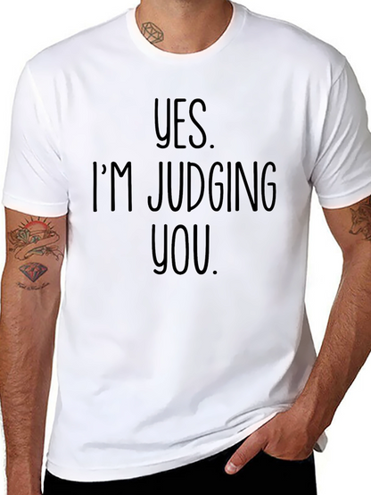 Yes Im Judging You Graphic Tee