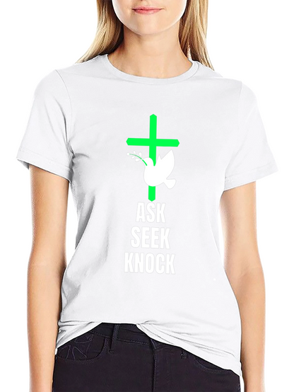 Ask Seek Knock Graphic Tee