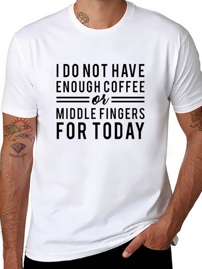 Coffee or Middle Fingers T-Shirt