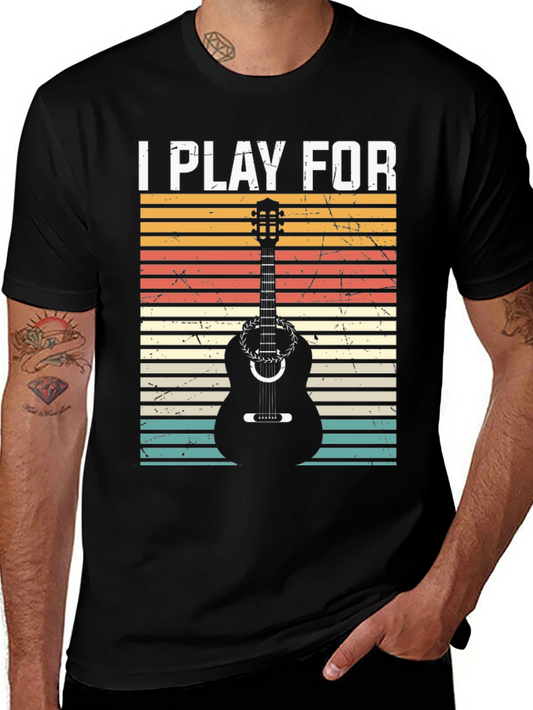 I Play For Guitar Player Black T-Shirt