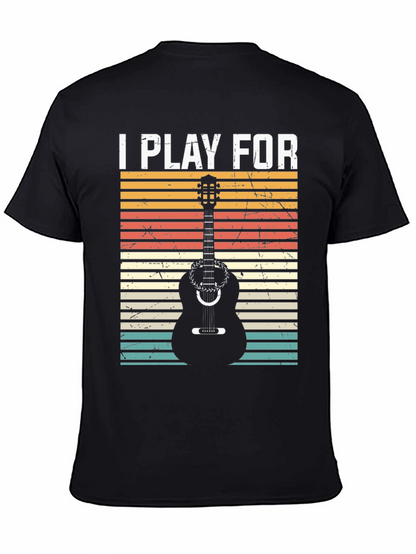 I Play For Guitar Player Black T-Shirt