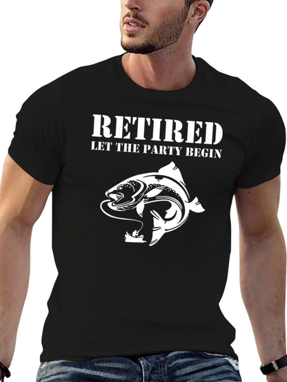 Retired Let The Party Begin Fishing T-Shirt